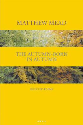 Cover image for Autumn-born in Autumn: Selected Poems