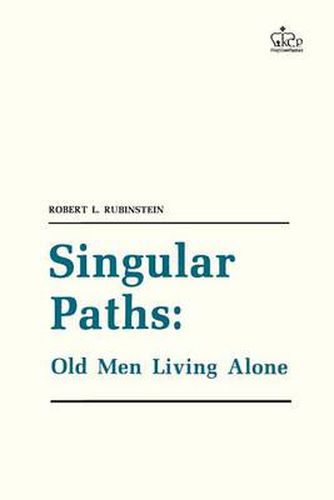 Cover image for Singular Paths: Old Men Living Alone