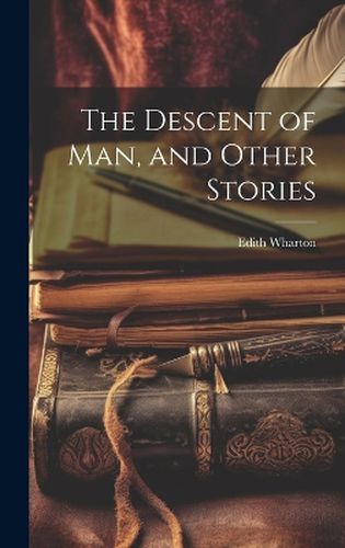 Cover image for The Descent of Man, and Other Stories