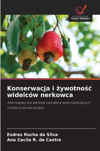 Cover image for Konserwacja i żywotnośc widelcow nerkowca