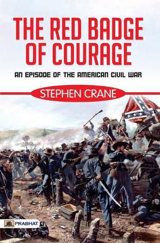 Cover image for The Red Badge of Courage: An Episode of the American Civil War