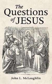 Cover image for The Questions of Jesus