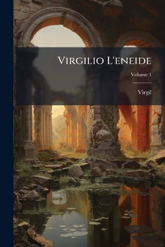 Cover image for Virgilio L'eneide; Volume 1