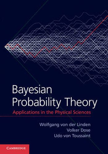 Cover image for Bayesian Probability Theory: Applications in the Physical Sciences