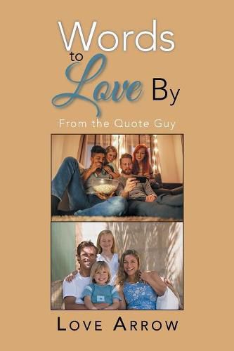 Cover image for Words to Love By: From the Quote Guy