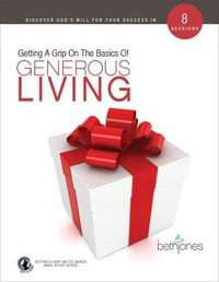 Cover image for Getting A Grip on the Basics of Generous Living