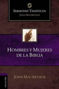 Cover image for Hombres Y Mujeres de la Biblia
