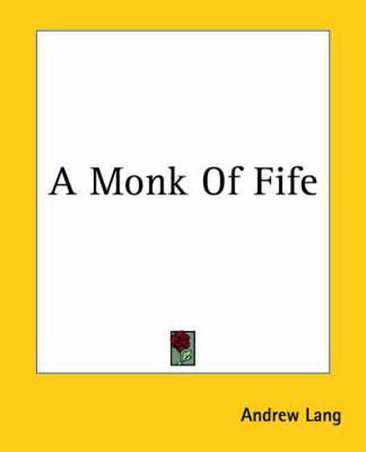 Cover image for A Monk Of Fife