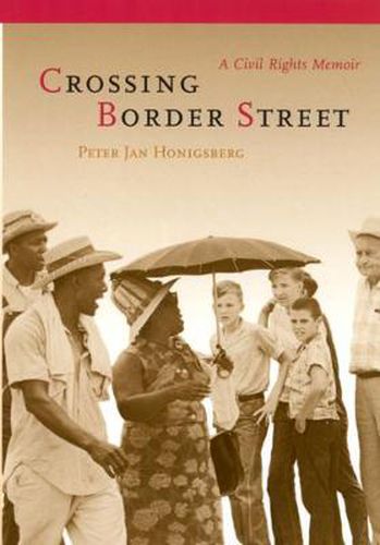 Cover image for Crossing Border Street: A Civil Rights Memoir