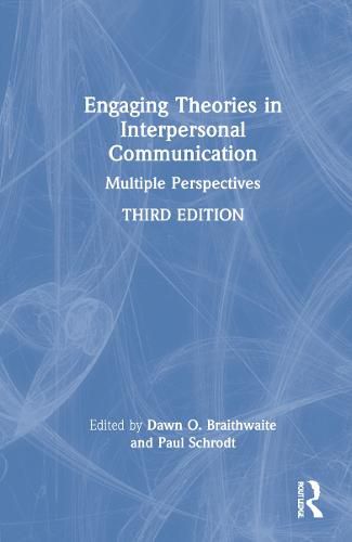 Cover image for Engaging Theories in Interpersonal Communication: Multiple Perspectives