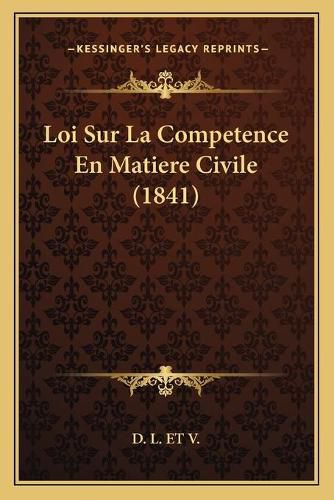 Loi Sur La Competence En Matiere Civile (1841)