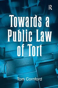 Cover image for Towards a Public Law of Tort