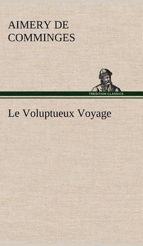 Cover image for Le Voluptueux Voyage