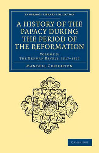 Cover image for A History of the Papacy during the Period of the Reformation