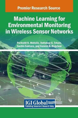 Cover image for Machine Learning for Environmental Monitoring in Wireless Sensor Networks