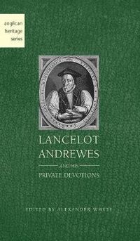 Cover image for Lancelot Andrewes and His Private Devotions