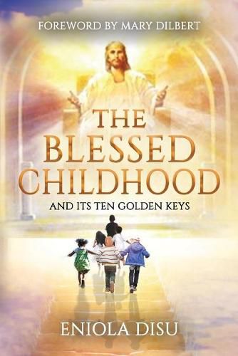 Cover image for The Blessed Childhood and Its Ten Golden Keys