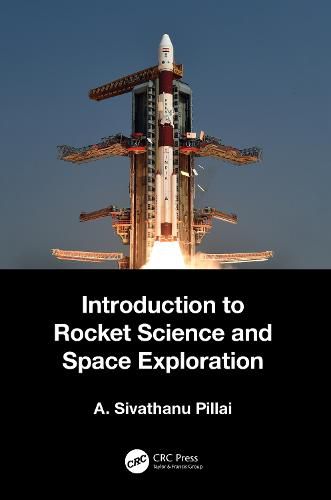Introduction to Rocket Science and Space Exploration