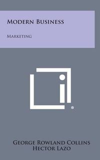 Cover image for Modern Business: Marketing