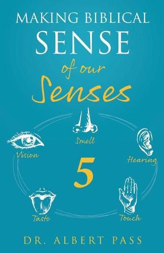 Cover image for Making Biblical Sense of our Senses