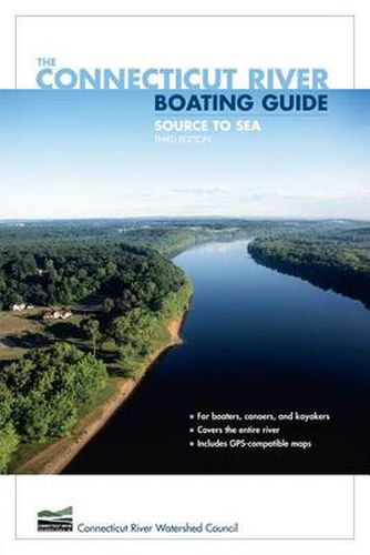 Cover image for Connecticut River Boating Guide: Source To Sea