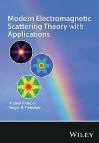 Cover image for Modern Electromagnetic Scattering Theory with Applications