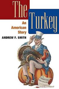 Cover image for The Turkey: An American Story