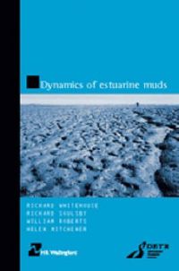 Cover image for Dynamics of Estuarine Muds (HR Wallingford titles)