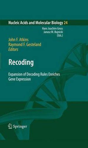 Cover image for Recoding: Expansion of Decoding Rules Enriches Gene Expression