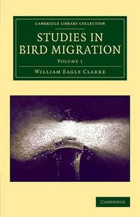 Cover image for Studies in Bird Migration: Volume 1