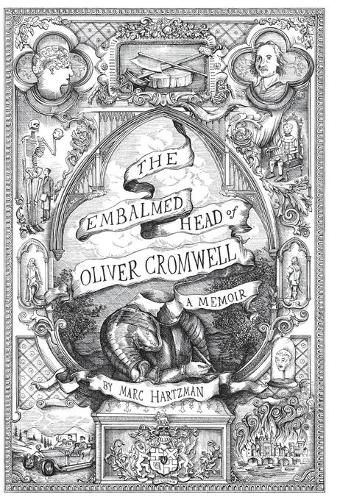 Cover image for The Embalmed Head of Oliver Cromwell - A Memoir