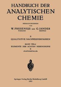 Cover image for Elemente Der Achten Nebengruppe: Platinmetalle Platin - Palladium - Rhodium - Iridium Ruthenium - Osmium