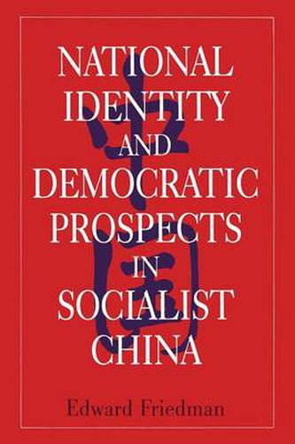 Cover image for National Identity and Democratic Prospects in Socialist China