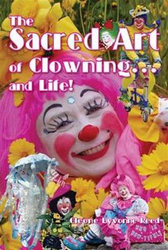 Cover image for The Sacred Art of Clowning... and Life!