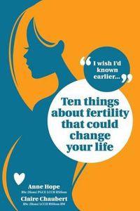 Cover image for Ten Things About Fertility That Could Change Your Life