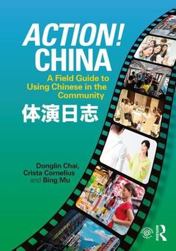 Cover image for Action! China: A Field Guide to Using Chinese in the Community