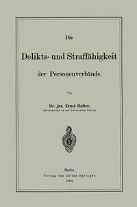 Cover image for Die Delikts- Und Straffahigkeit Der Personenverbande