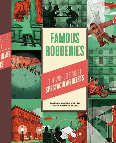 Famous Robberies: The World's Most Spectacular Heists