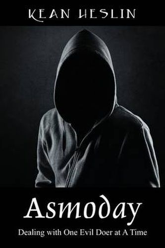 Cover image for Asmoday: Dealing with One Evil Doer at a Time