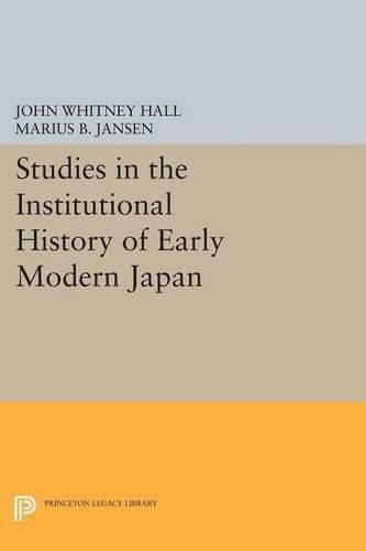 Cover image for Studies in the Institutional History of Early Modern Japan