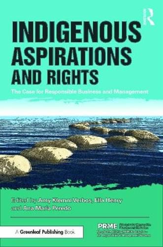 Cover image for Indigenous Aspirations and Rights: The Case for Responsible Business and Management