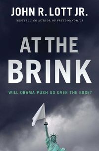 Cover image for At the Brink: Will Obama Push Us Over the Edge?