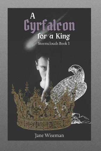 Cover image for A Gyrfalcon for a King: A fantasy novel of intrigue, loyalty, and dark portents