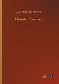 Cover image for A Dreadful Temptation