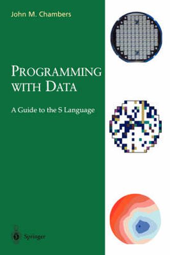 Cover image for Programming with Data: A Guide to the S Language