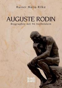 Cover image for Auguste Rodin: Biographie mit 96 Vollbildern