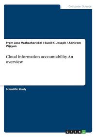 Cover image for Cloud Information Accountability. an Overview