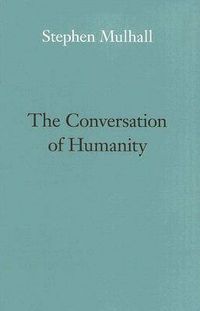 Cover image for The Conversation of Humanity