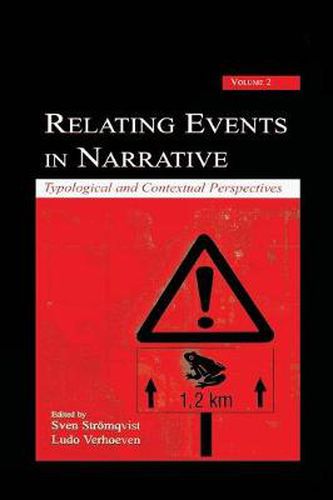 Cover image for Relating Events in Narrative, Volume 2: Typological and Contextual Perspectives