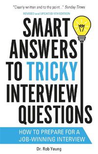 Cover image for Smart Answers to Tricky Interview Questions: How to prepare for a job-winning interview